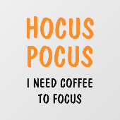 Hocus Pocus Funny Halloween Quote | SINAASAPPEL Raamsticker (Vel)