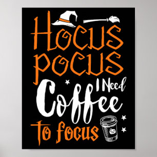 Hocus Pocus Halloween kostuum Ik heb koffie focus  Poster
