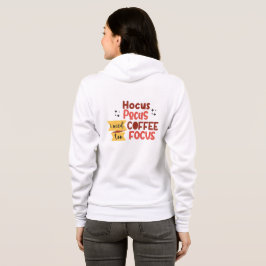 Hocus Pocus i need COFFEE to Focus Hoodie
