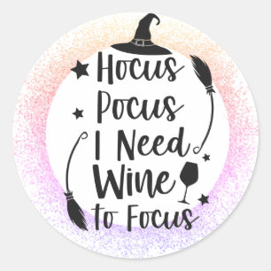 Hocus Pocus I Need I Wine to Focus Ronde Sticker