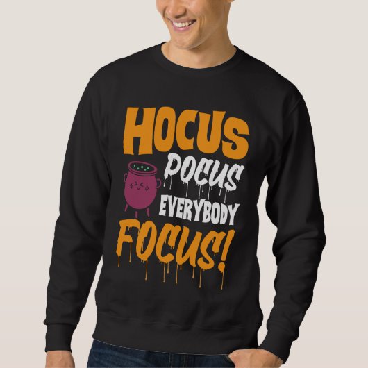 Hocus Pocus Iedereen Focus Halloween Trui (Voorkant)