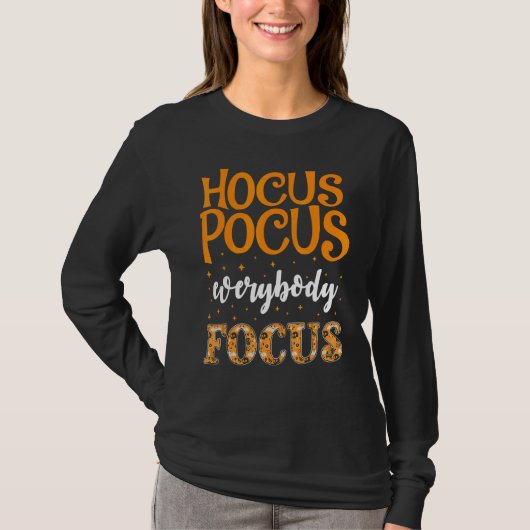Hocus Pocus Iedereen focus leraar Halloween kost T-shirt (Voorkant)