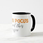 Hocus pocus Ik heb deze koffie nodig Mok (Voorkant rechts)