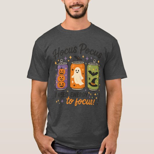 Hocus Pocus ik heb energie nodig om me te concentr T-shirt (Voorkant)