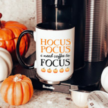 Hocus Pocus Ik Heb Koffie Nodig om te Focusen met