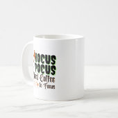 Hocus Pocus, ik heb koffie nodig om te focussen Koffiemok (Voorkant links)