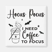 Hocus Pocus Ik heb koffie nodig om te focussen Magneet (Voorkant)
