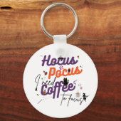 Hocus Pocus Ik heb koffie nodig om te focussen Sleutelhanger (Voorkant)