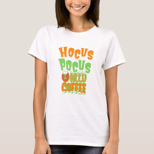 Hocus Pocus, Ik Heb Koffie Nodig T-shirt (Voorkant)