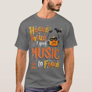 Hocus Pocus Ik heb muziek nodig om Haloween T-shir T-shirt