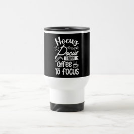 Hocus Pocus Quote Travel Mug Reisbeker