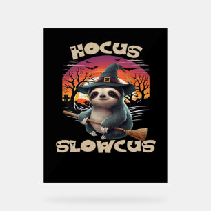 Hocus Slowcus Luiaard liefhebbers Halloween kostuu Acryl Bord
