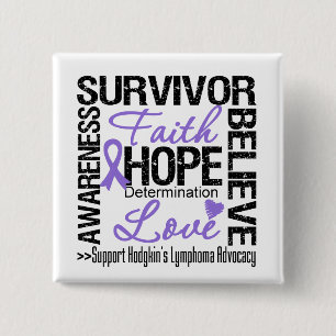 Hodgkins Lymphoma Survivors Motto Vierkante Button 5,1 Cm