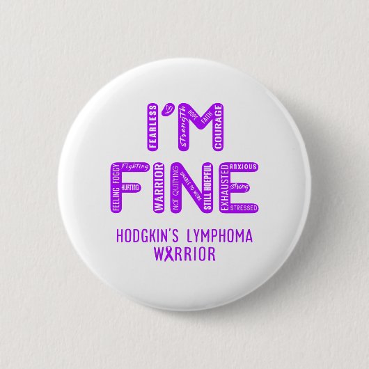 Hodgkin's Lymphoma Warrior - IK BEN FINE Ronde Button 5,7 Cm (Voorkant)