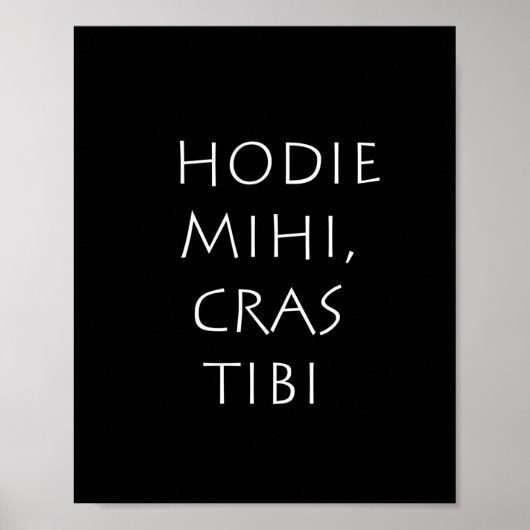 Hodie mihi cras tibi poster (Voorkant)