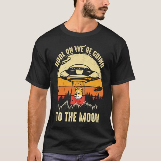 HODL on to Moon Cryptocurrency Crypto Doposti T-shirt (Voorkant)
