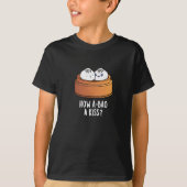 Hoe A-bao A Kiss Funny Dimsum Pun Dark BG T-shirt (Voorkant)