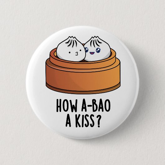 Hoe A-bao A Kiss Funny Dimsum Pun Ronde Button 5,7 Cm (Voorkant)