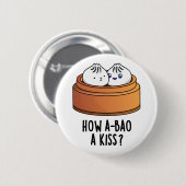 Hoe A-bao A Kiss Funny Dimsum Pun Ronde Button 5,7 Cm (Voorkant /achterkant)