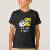 Hoe A-bao Een kaas Grappig eten Pun Donker BG T-shirt (Voorkant)