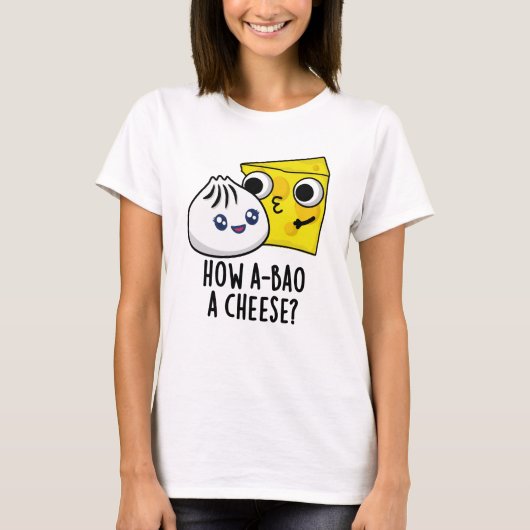 Hoe A-bao een kaas grappig eten woordje T-shirt (Voorkant)