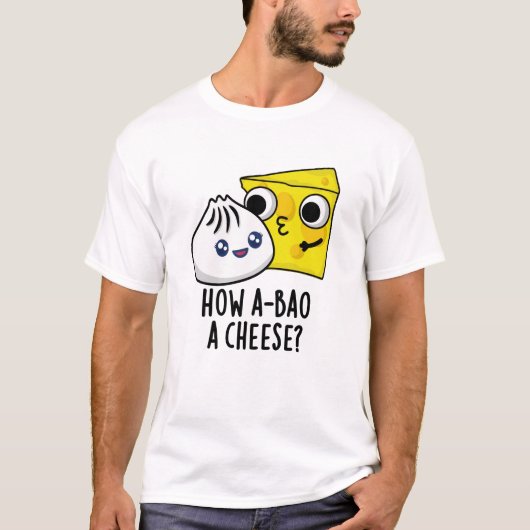 Hoe A-bao een kaas grappig eten woordje T-shirt (Voorkant)