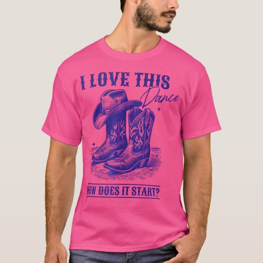 Hoe begint deze dans Line Dancer Country? T-shirt (Voorkant)