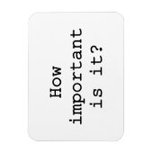 Hoe belangrijk is het Slogan Quote Typografie Magneet (Verticaal)