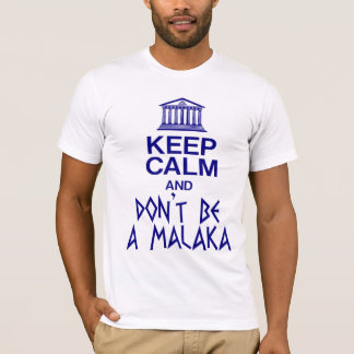 HOE BEWAART U KALM EN IS U GEEN MALAKA T-SHIRT