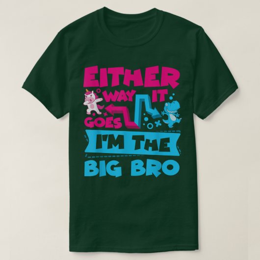 Hoe dan ook, ik ben de Big Bro Brother Gender T-shirt (Design voorkant)