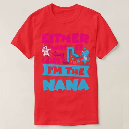 Hoe dan ook, ik ben de Nana Gender die Anno onthul T-shirt (Design voorkant)
