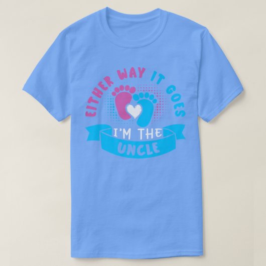 Hoe dan ook, ik ben de oom Baby Gender Revea T-shirt (Design voorkant)