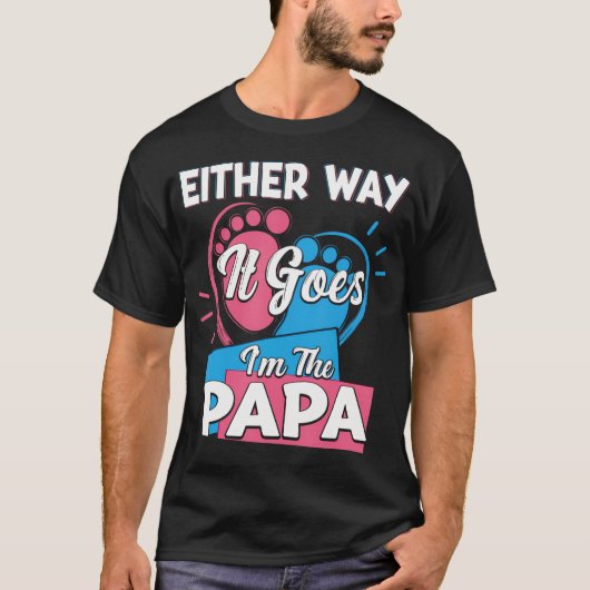 Hoe dan ook, ik ben de Papa Vader Gender Reve T-shirt (Voorkant)