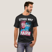 Hoe dan ook, ik ben de Papa Vader Gender Reve T-shirt (Voorkant volledig)