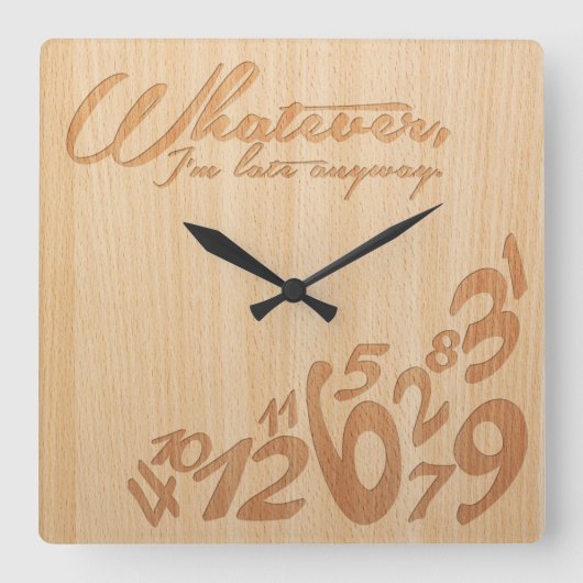 Hoe dan ook, ik ben toch te laat - Faux Engrave Wo Vierkante Klok (Voorkant)