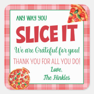 Hoe dan ook, je snijdt het pizza waardering vierkante sticker