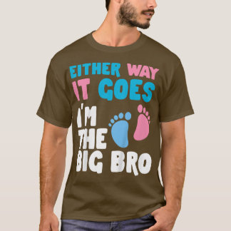 Hoe dan ook Kinder ik ben de grote Bro Gender Rev T-shirt