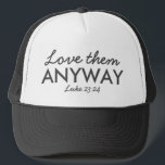 Hoe dan ook van hen houden | Luke 23:24 Bijbel Ver Trucker Pet<br><div class="desc">Eenvoudig,  stijlvol Christelijk geschrift kunstontwerp met bijbelvers "hoe dan ook van liefde - Luke 23:24" in moderne,  minimalistische typografie in zwart-wit. Dit trendy,  moderne geloof ontwerp is het perfecte geschenk en mode statement. | #Christelijk #religie #scriptie #geloof #bible #jesus</div>
