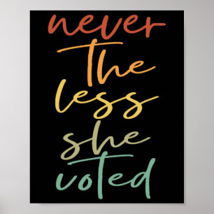 Hoe dan ook, ze stemde vrouwen stemmen feministisc poster