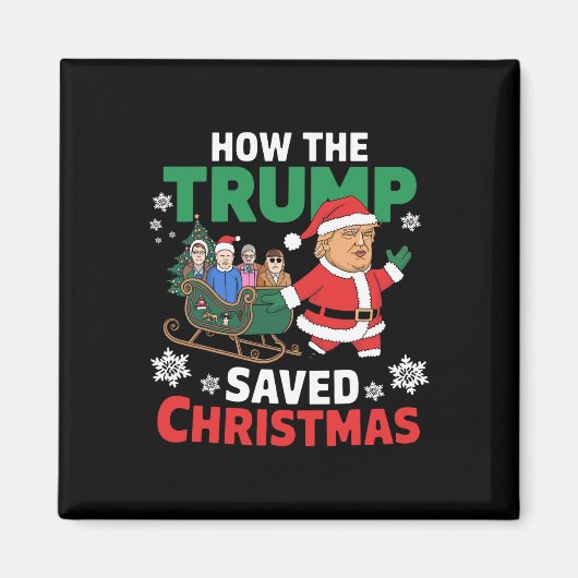Hoe de Trump kerst heeft gered Grappig Trump Kerst Magneet (Voorkant)