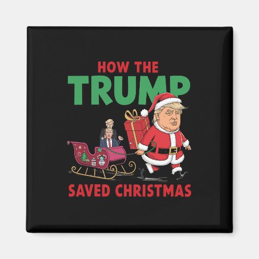 Hoe de Trump kerst heeft gered Grappig Trump Kerst Magneet (Voorkant)
