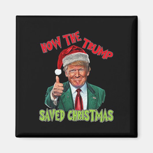 Hoe de Trump kerst heeft gered Grappig Trump Kerst Magneet (Voorkant)
