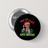 Hoe de Trump kerst heeft gered Grappig Trump Kerst Ronde Button 5,7 Cm (Voorkant /achterkant)