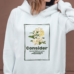 Hoe de wilde bloemen groeien Hoodie