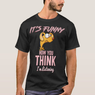 Hoe denk je dat ik Sarcastic Joke beluister? T-shirt