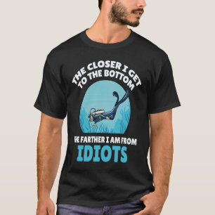 Hoe dichter ik bij de bodem kom Scuba-duiken Duik T-shirt