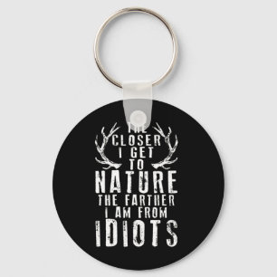 Hoe dichter ik bij de Natuur jaag Sleutelhanger