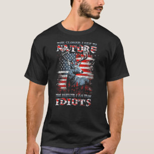 Hoe dichter ik bij Natuur kom, hoe meer ik idioten T-shirt