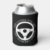 Hoe dichter je komt, hoe langzamer ik rijd blikjeskoeler (Blikje Voorkant)