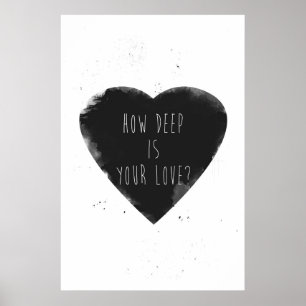 hoe diep uw liefde is poster